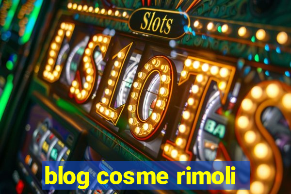 blog cosme rimoli