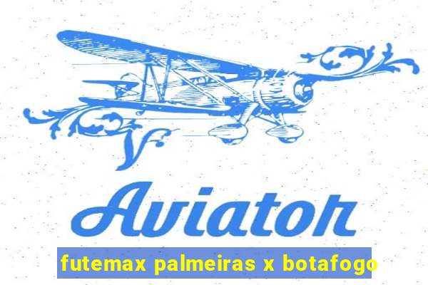 futemax palmeiras x botafogo