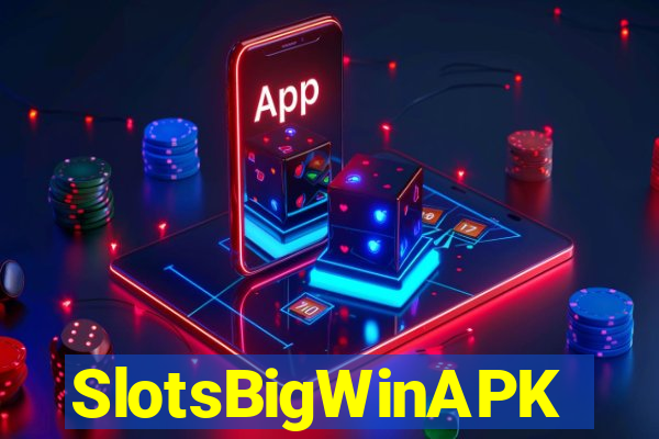 SlotsBigWinAPK