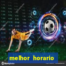 melhor horario jogar aviator