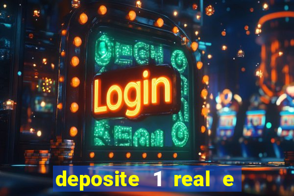 deposite 1 real e ganhe 20