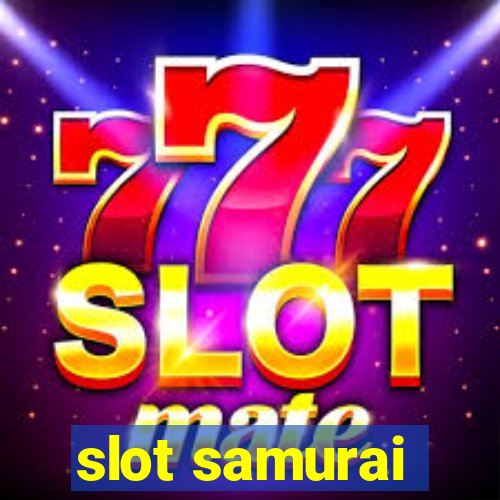 slot samurai