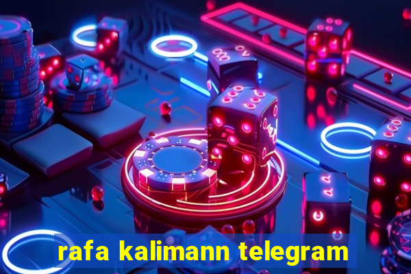 rafa kalimann telegram