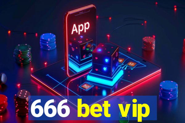 666 bet vip