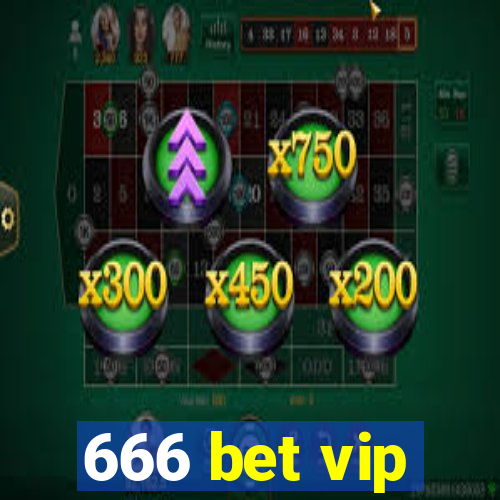 666 bet vip