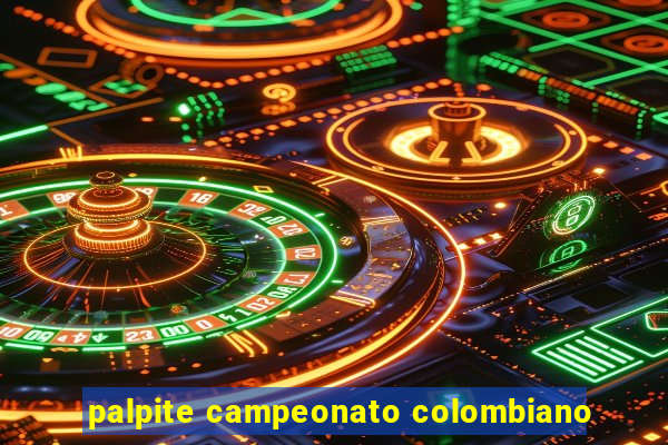 palpite campeonato colombiano