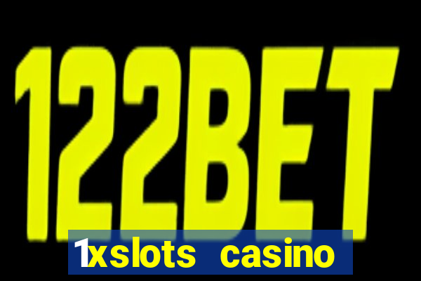 1xslots casino бездепозитный бонус за регистрацию