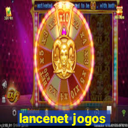 lancenet jogos