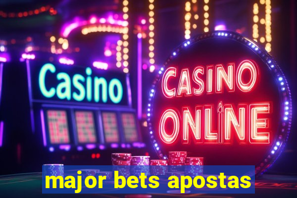 major bets apostas