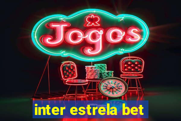 inter estrela bet