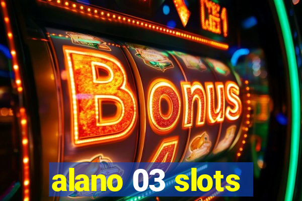 alano 03 slots