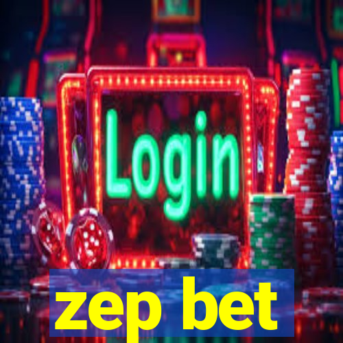 zep bet