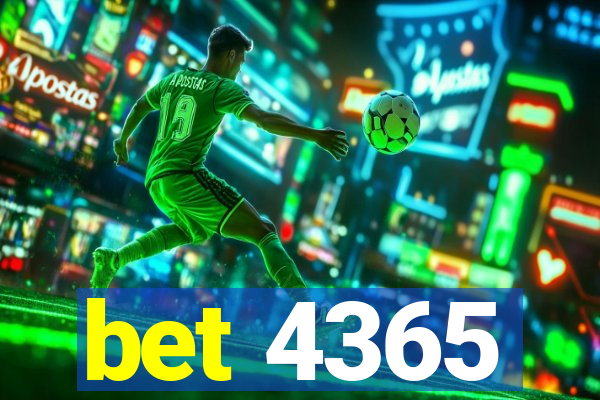 bet 4365