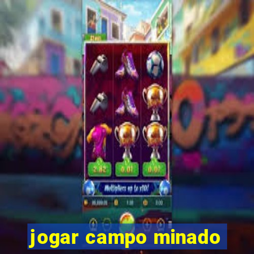 jogar campo minado