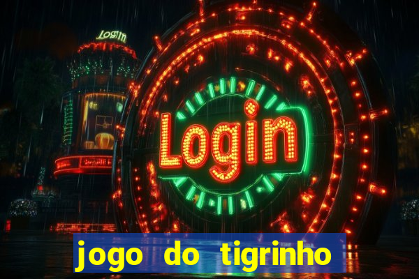 jogo do tigrinho ganha mesmo