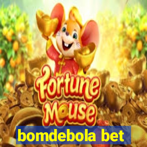 bomdebola bet