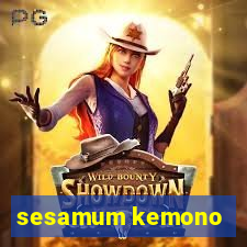 sesamum kemono