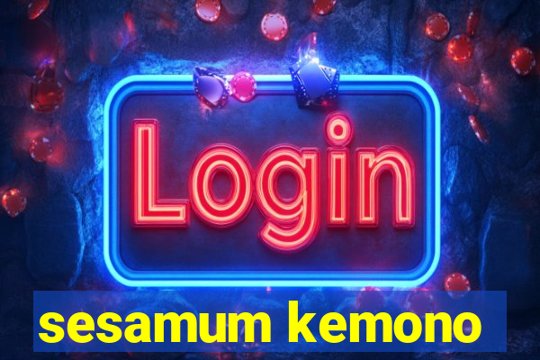 sesamum kemono