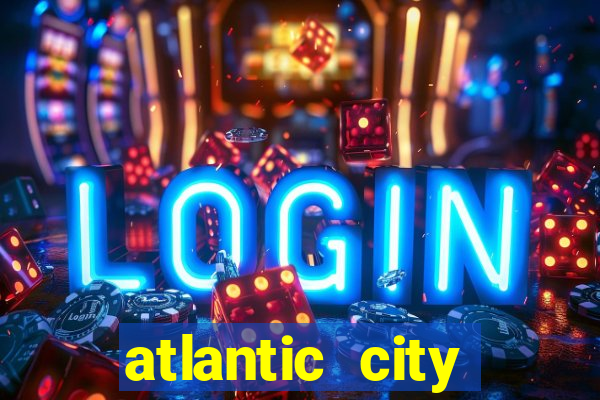 atlantic city resorts casino