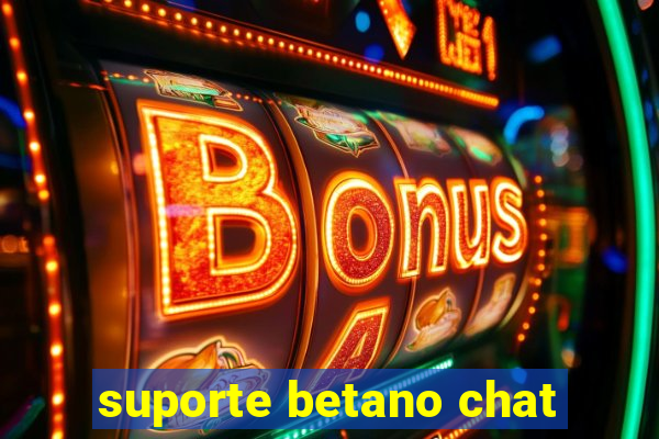 suporte betano chat