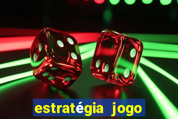 estratégia jogo fortune tiger