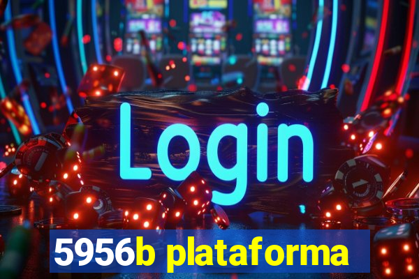 5956b plataforma