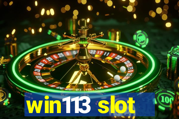 win113 slot