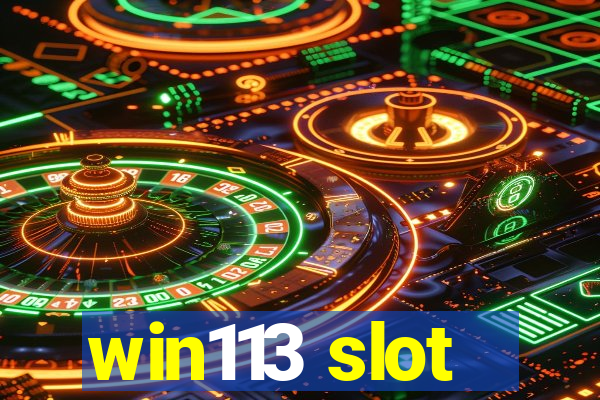 win113 slot