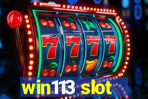 win113 slot