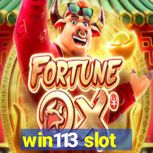 win113 slot