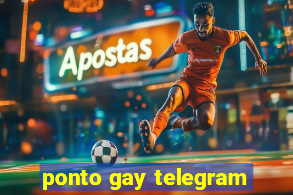 ponto gay telegram