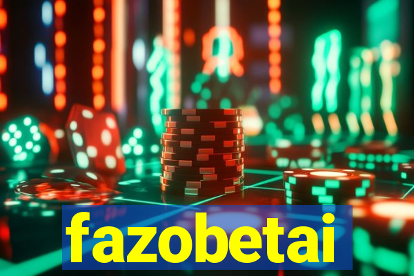 fazobetai