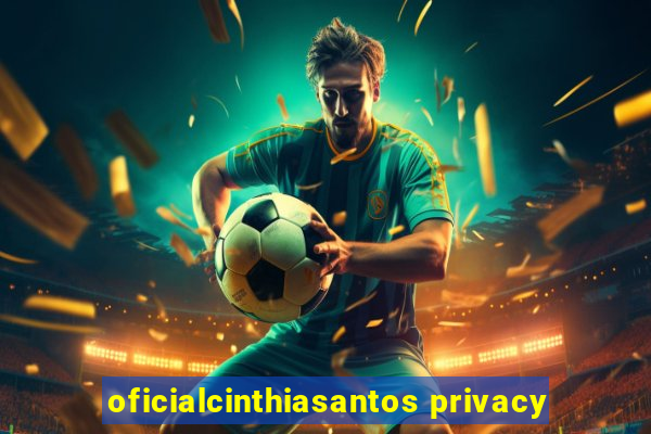 oficialcinthiasantos privacy