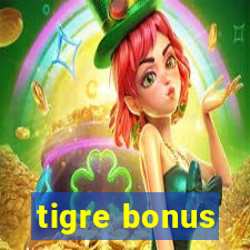 tigre bonus