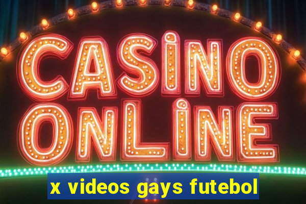 x videos gays futebol