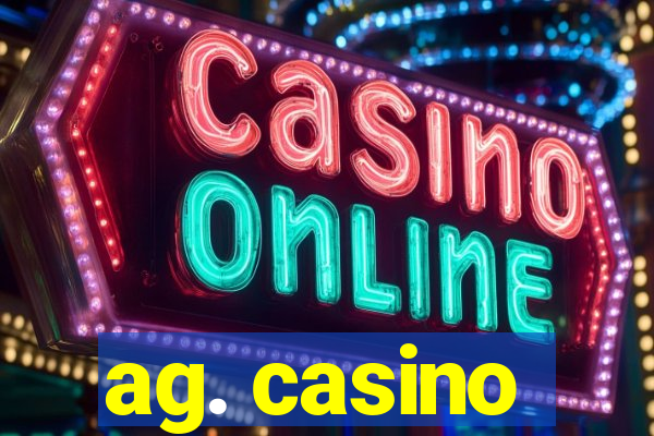 ag. casino