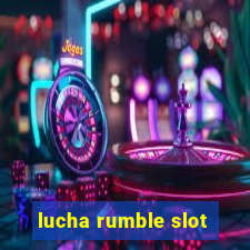 lucha rumble slot