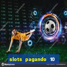 slots pagando 10 no cadastro facebook