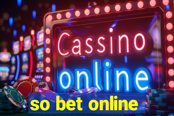 so bet online