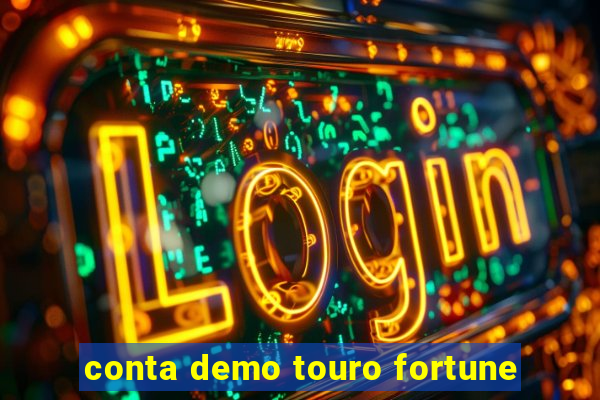 conta demo touro fortune