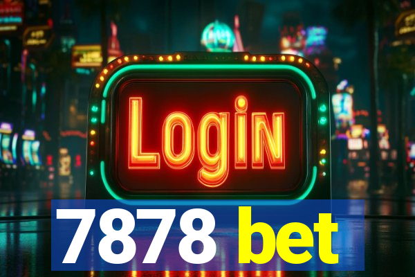 7878 bet