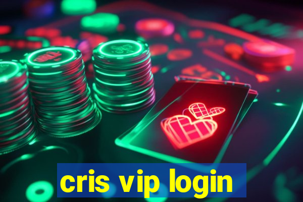 cris vip login