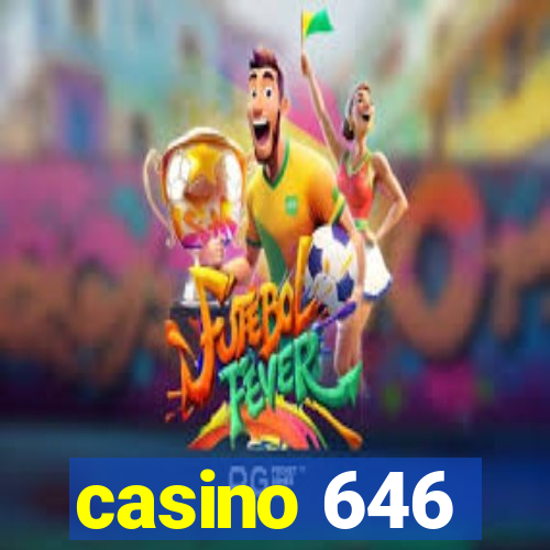 casino 646