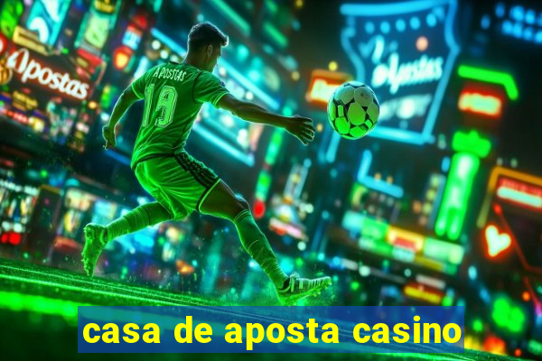 casa de aposta casino