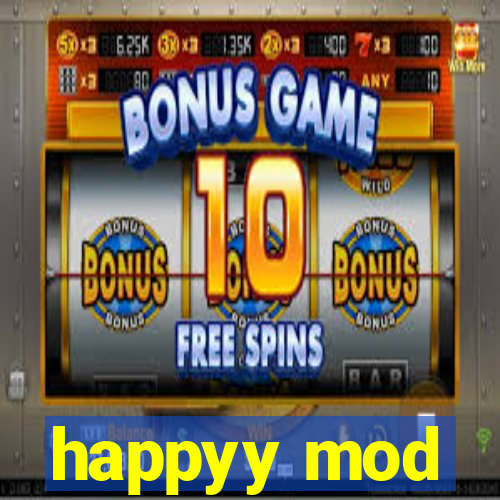 happyy mod