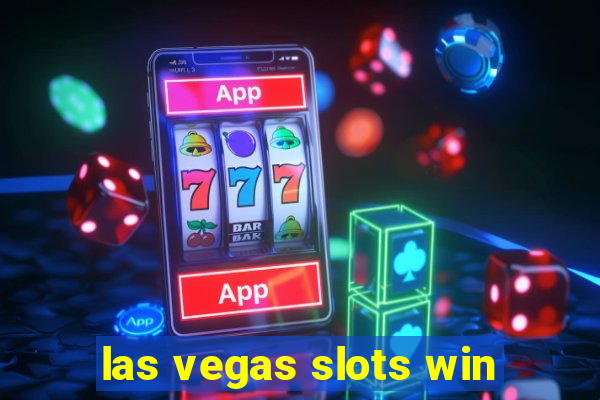 las vegas slots win