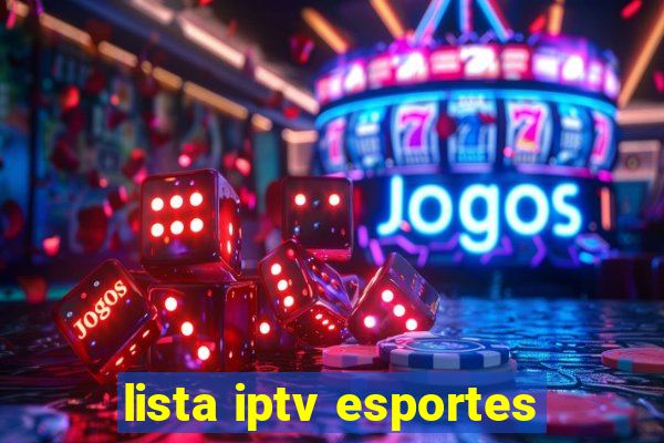 lista iptv esportes