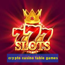 crypto casino table games