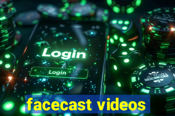 facecast videos