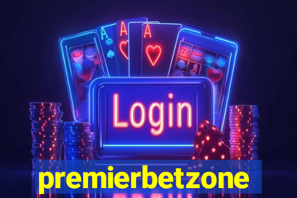 premierbetzone aposta online